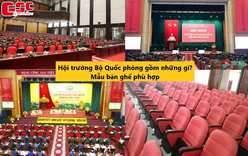 Hội trường Bộ Quốc phòng gồm những gì? Mẫu bàn ghế phù hợp