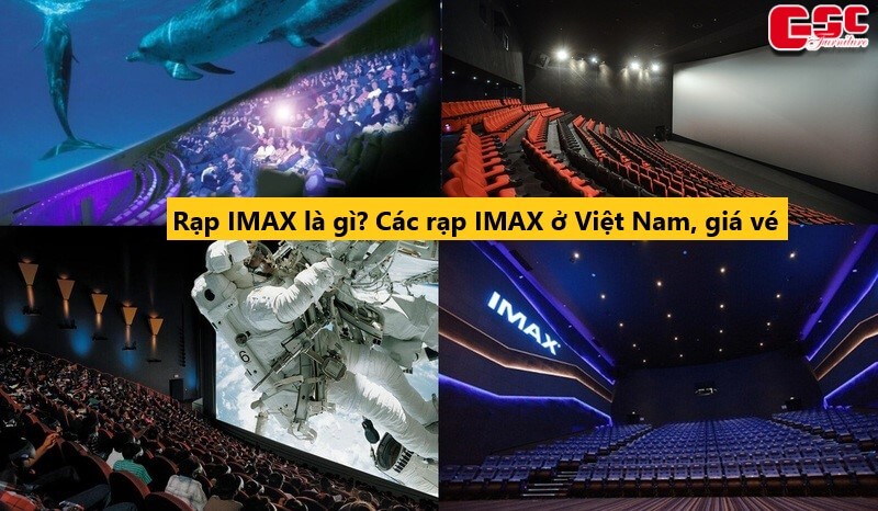 Rạp IMAX là gì? Các rạp IMAX ở Việt Nam