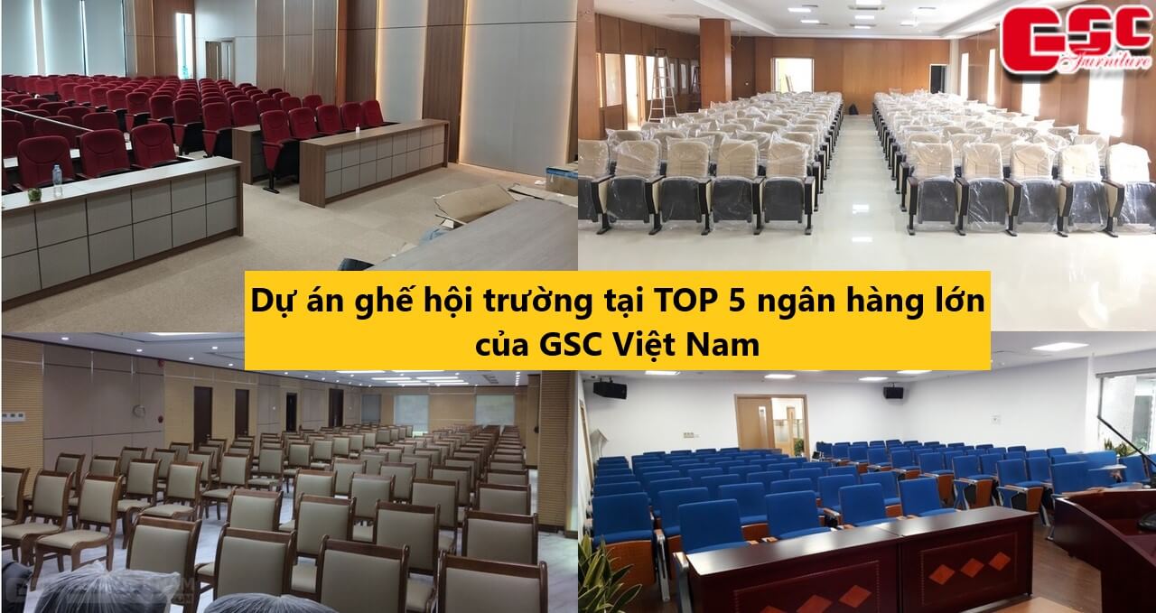 Nội thất GSC trang bị ghế hội trường cho TOP 5 ngân hàng lớn nhất Việt Nam